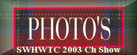 SWHWTC 2003 Ch Show